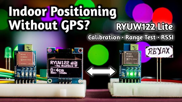 소개: Reyax RYUW122-Lite 거리 측정 모듈 – 구성, 사용 및 거리 측정 방법 | UWB Tech | GPS 없이 위치 측정 | Reyax | AkashWave RF